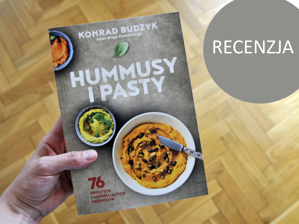 Hummusy i pasty recenzja